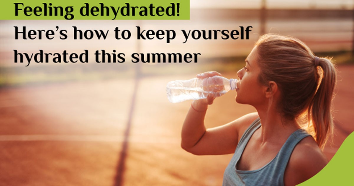 Tips to keep yourself hydrated this Summer Season