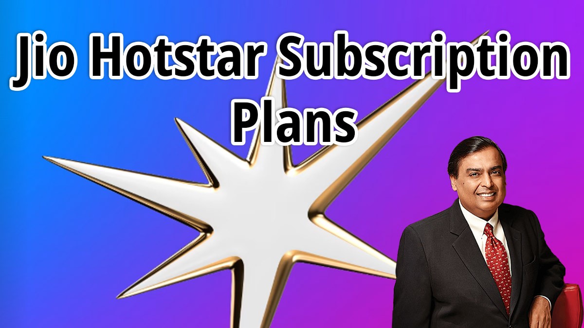 Jio Hotstar Subscription Plans: Mobile Plan, Super Plan & Premium Plan Details