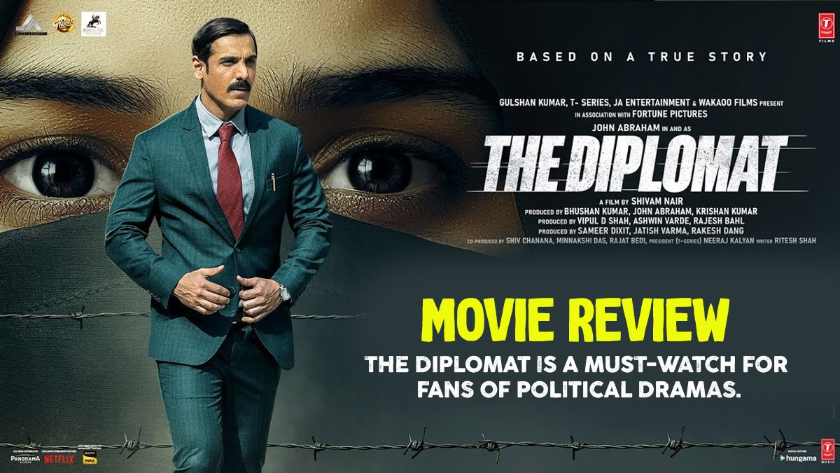 The Diplomat Movie Review: A Gripping Tale of Diplomacy and Resilience