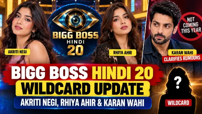 Bigg Boss Hindi 20 Wildcard: Akriti Negi, Rhiya Ahir & Karan Wahi Update