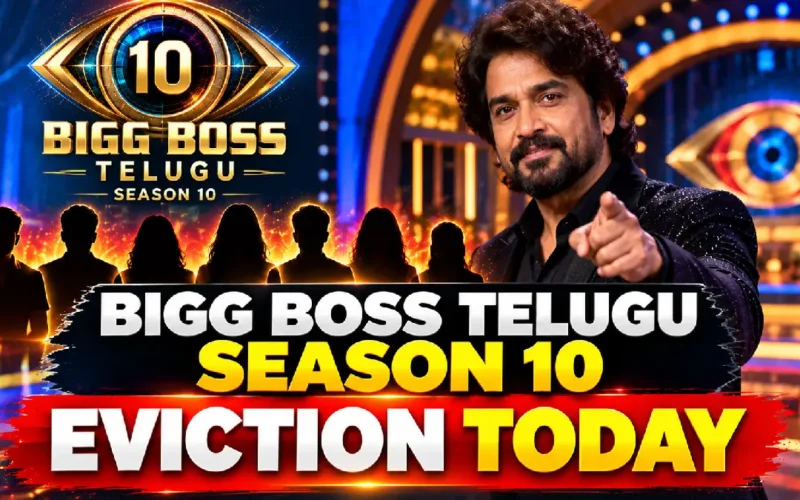 Bigg Boss Telugu Season 10 Eviction Today: Latest Elimination Update, Nominees & Voting