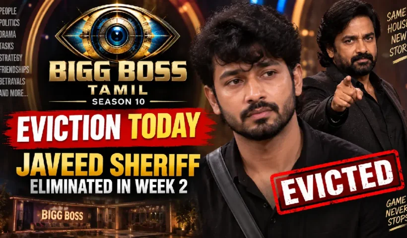 Bigg Boss Tamil Season 10 Eviction Today: Javeed Sheriff Eliminated in Week 2