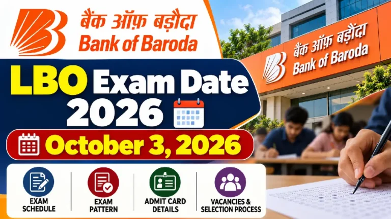 Bank of Baroda LBO Exam Date 2026: October 3 Exam Schedule, Pattern & Admit Card