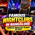 Famous Nightclubs in Bangalore: Popular Nightlife Places to Visit