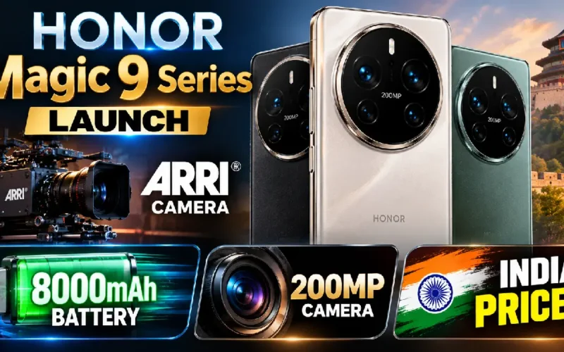 Honor Magic 9 Series Launch: 8000mAh Battery, ARRI Camera & India Price