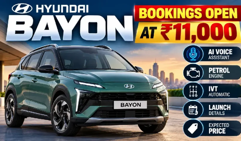 Hyundai Bayon Bookings Open at ₹11,000: AI Voice, Engine, Launch & Price Details