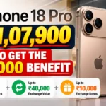 iPhone 18 Pro at ₹1,07,900: How to Get the ₹57,000 Benefit