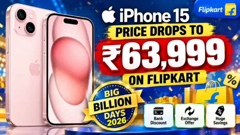 iPhone 15 Price Drops to ₹63,999 on Flipkart Big Billion Days 2026