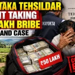 Karnataka Tehsildar Caught Taking ₹50 Lakh Bribe in Land Case