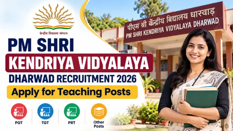 PM SHRI Kendriya Vidyalaya Dharwad Recruitment 2026: Apply for Teaching Posts
