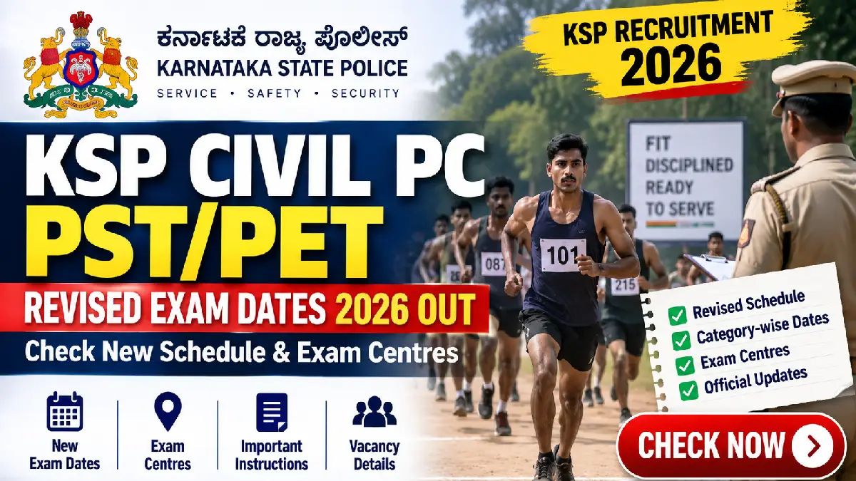 KSP Civil PC PST/PET Revised Exam Dates 2026 Out: Check New Schedule & Exam Centres