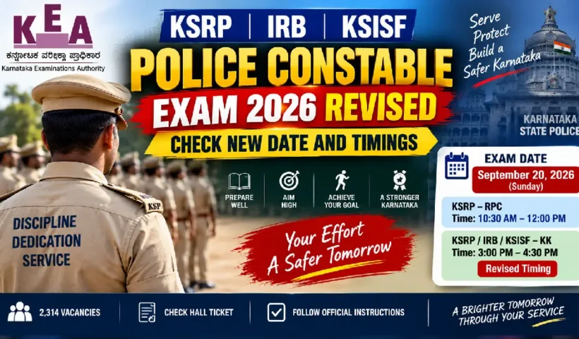KEA KSRP, IRB, KSISF Police Constable Exam 2026 Revised: Check New Date and Timings