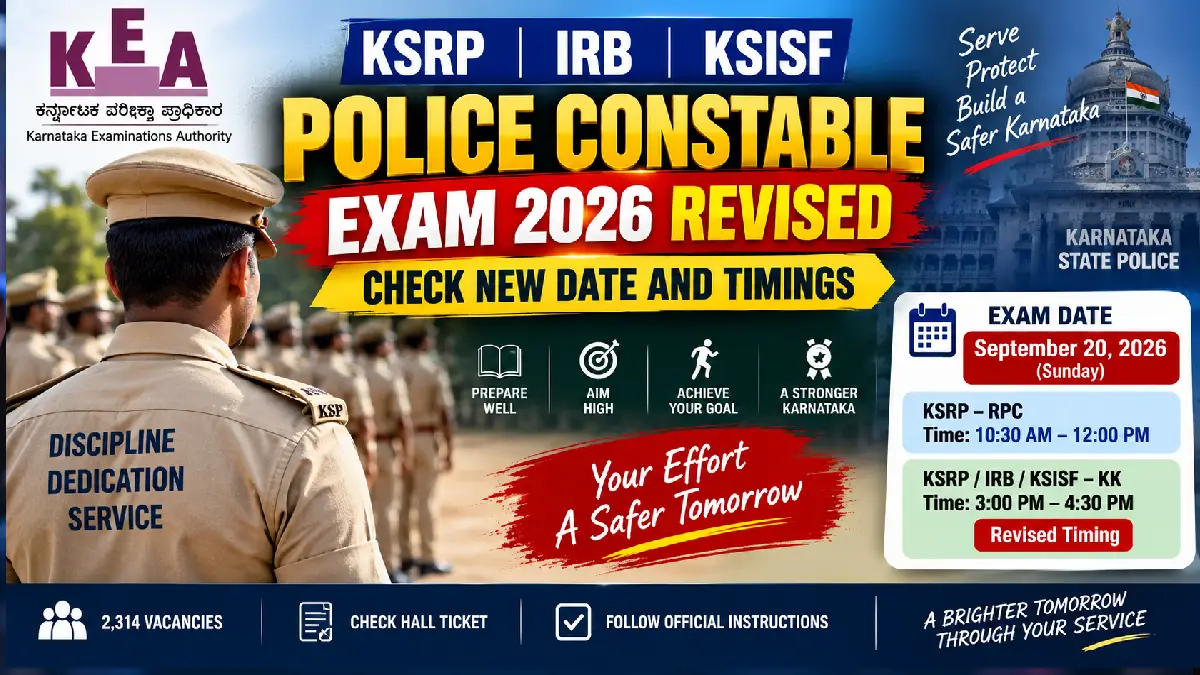 KEA KSRP, IRB, KSISF Police Constable Exam 2026 Revised: Check New Date and Timings