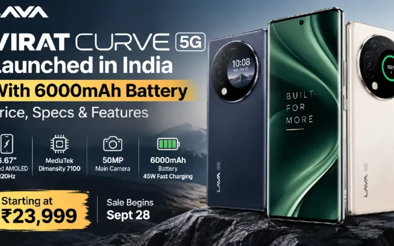 Lava Virat Curve 5G Launched in India With 6000mAh Battery: Price, Specs & Features