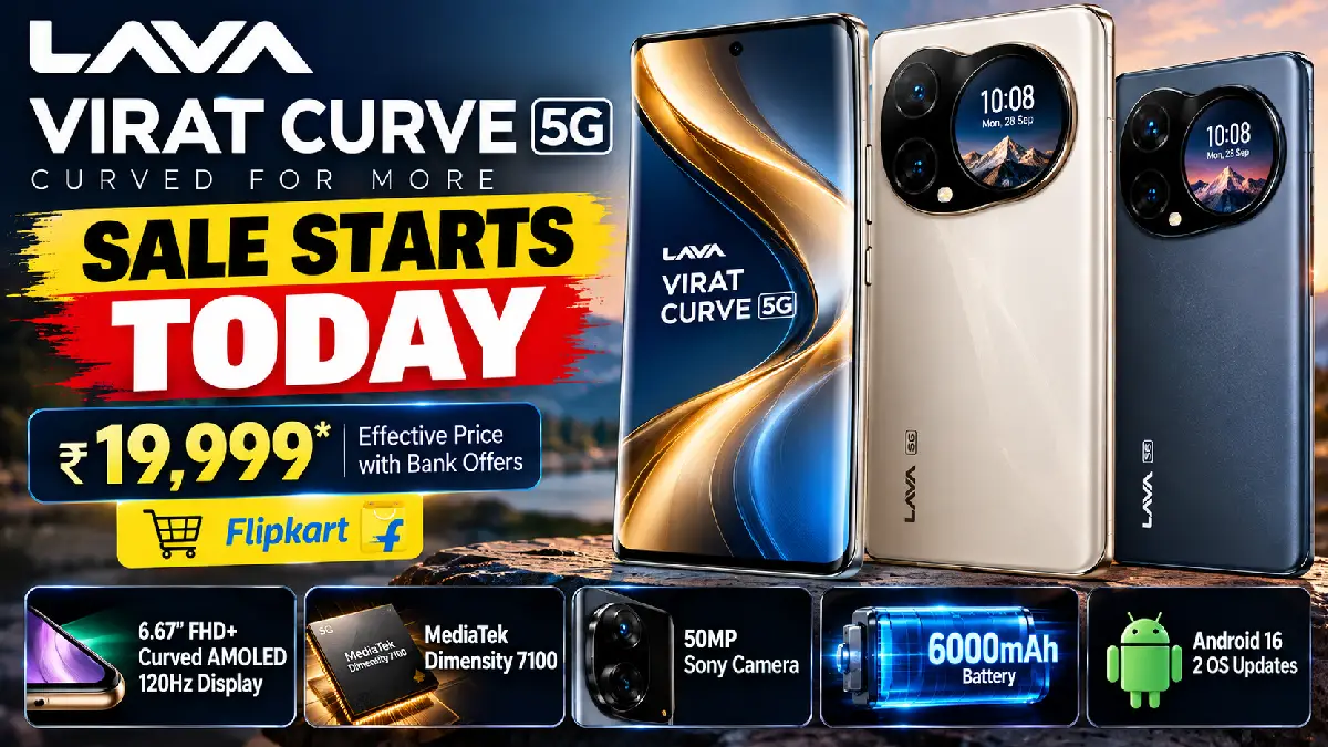 Lava Virat Curve 5G Sale Starts Today: Price, Specs & Full Details