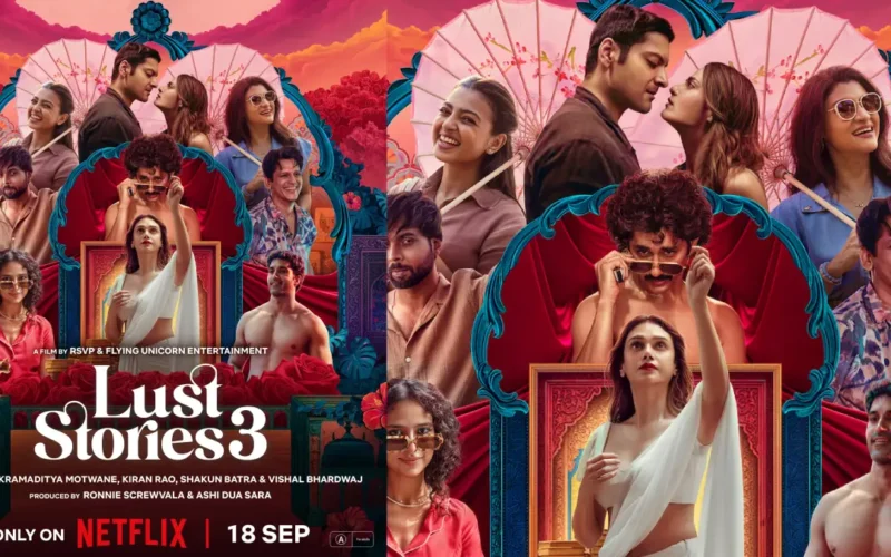 Lust Stories 3 Lands on Netflix With Bold Shorts, Strong Writing and Plenty of Buzz