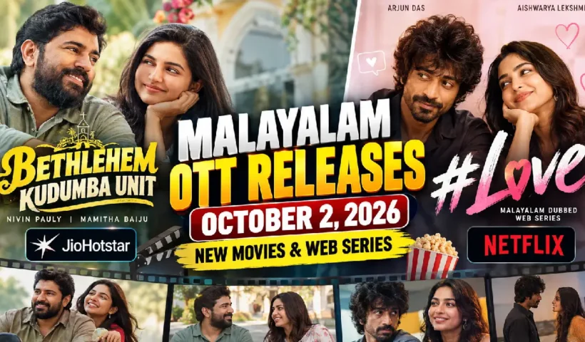 Malayalam OTT Releases October 2, 2026: New Movies & Web Series on JioHotstar, Netflix