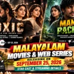 Malayalam Movies and Web Series Releasing on September 25, 2026 on OTT: Star Cast & Streaming Details