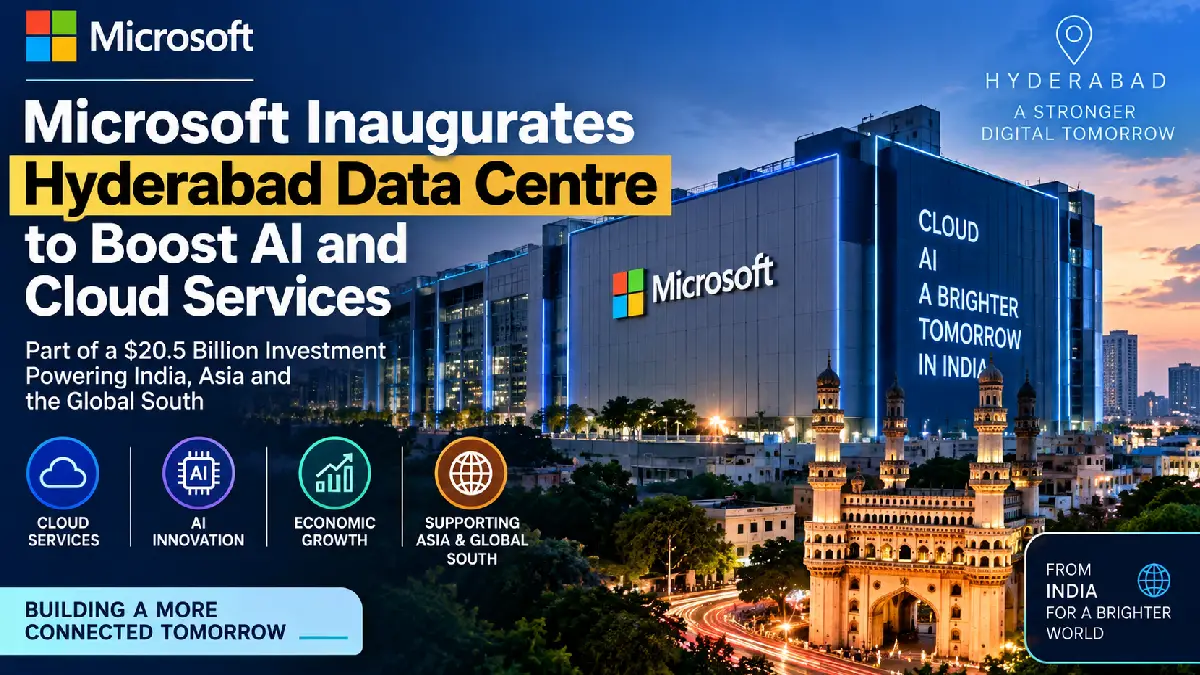 Microsoft Inaugurates Hyderabad Data Centre to Boost AI and Cloud Services