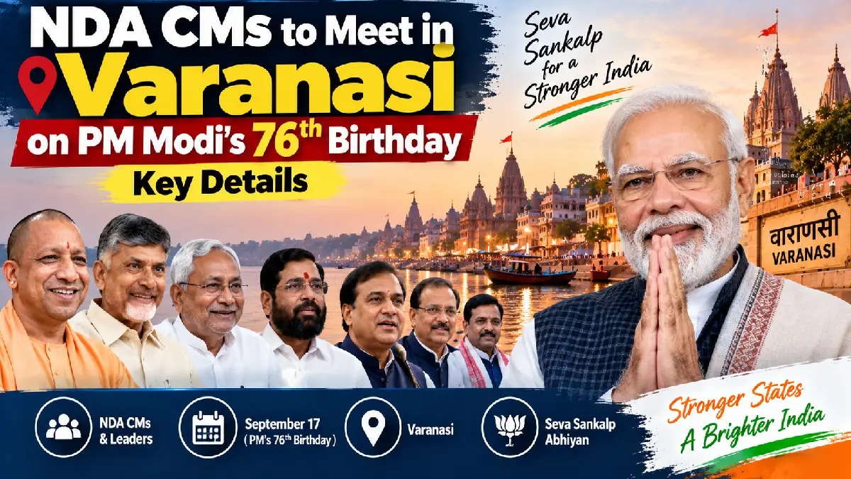 NDA CMs to Meet in Varanasi on PM Modi’s 76th Birthday: Key Detail