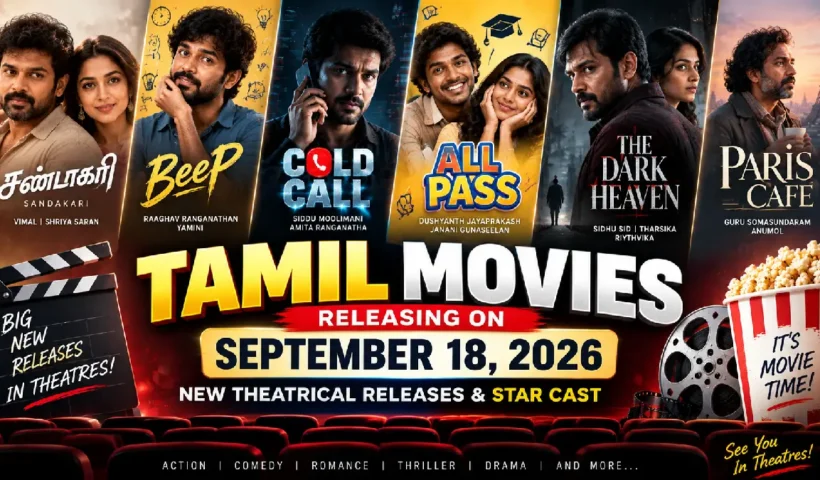 Tamil Movies Releasing on September 18, 2026: New Theatrical Releases & Star Cast