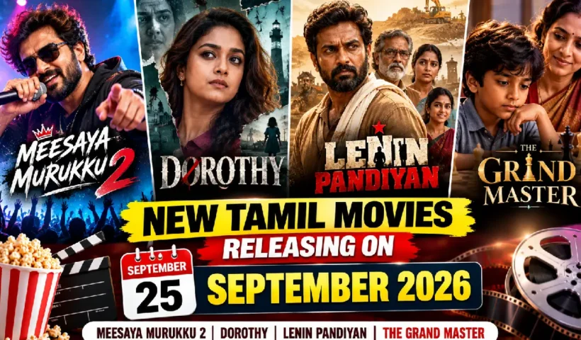 New Tamil Movies Releasing on September 25, 2026: Meesaya Murukku 2, Dorothy & More