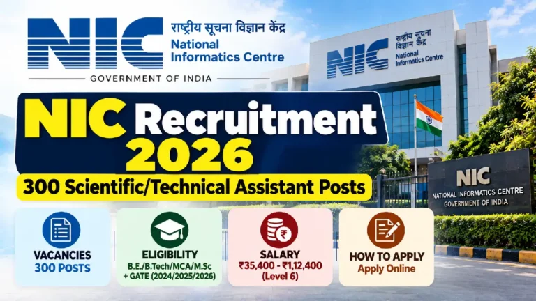 NIC Recruitment 2026: 300 Scientific/Technical Assistant Posts, Eligibility, Salary & Apply