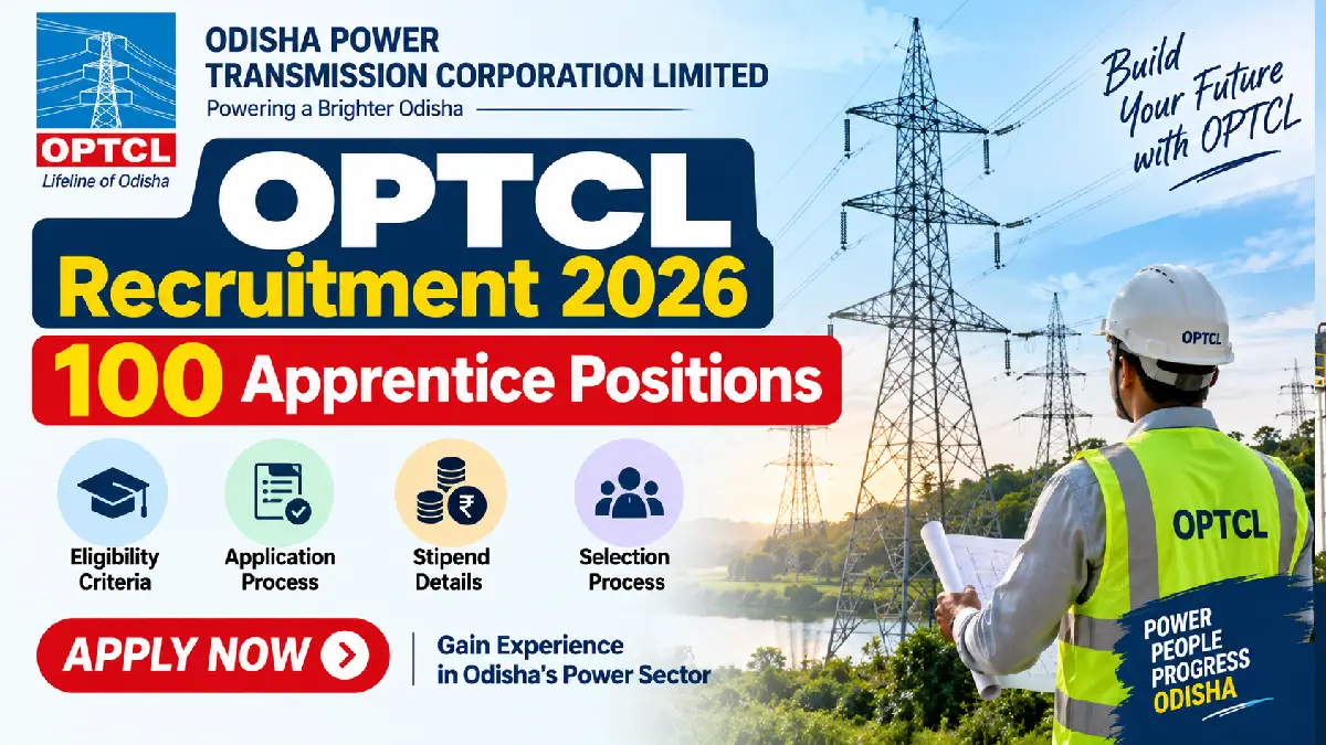 OPTCL Recruitment 2026: 100 Apprentice Positions, Eligibility and Stipend