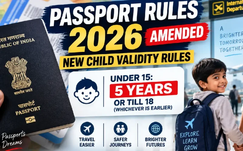 Passport Rules 2026 Amended: New Validity Rules for Children Below 15