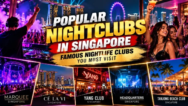Popular Nightclubs in Singapore: Famous Nightlife Clubs You Must Visit