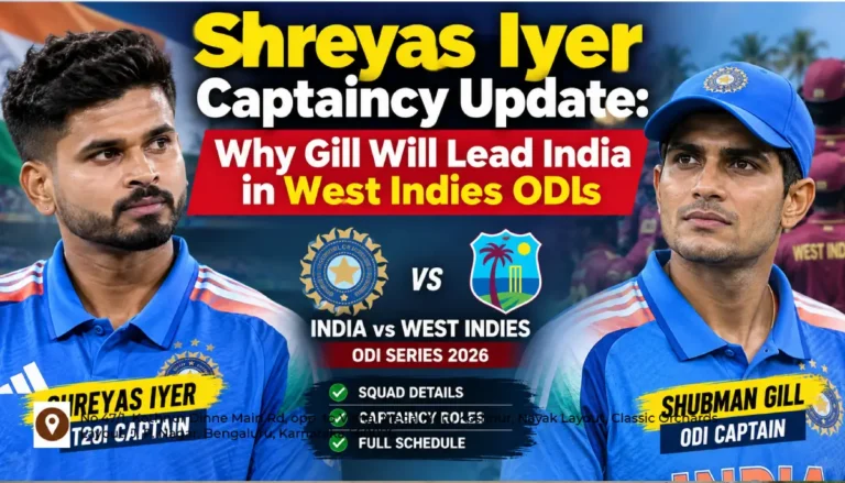 Shreyas Iyer Captaincy Update: Why Gill Will Lead India in West Indies ODIs