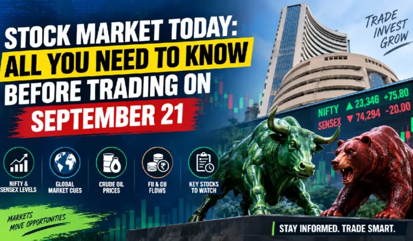 Stock Market Today: All You Need to Know Before Trading on September 21