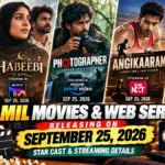 Tamil Movies and Web Series Releasing on September 25, 2026 on OTT: Star Cast & Streaming Details
