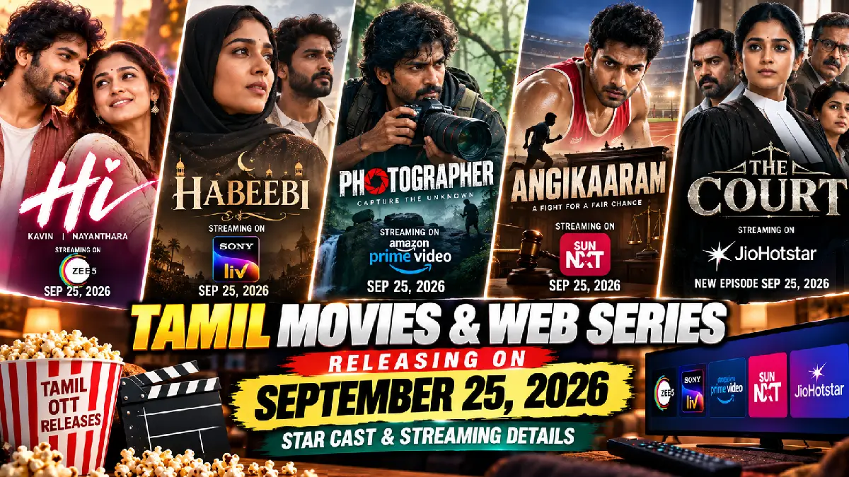 Tamil Movies and Web Series Releasing on September 25, 2026 on OTT: Star Cast & Streaming Details