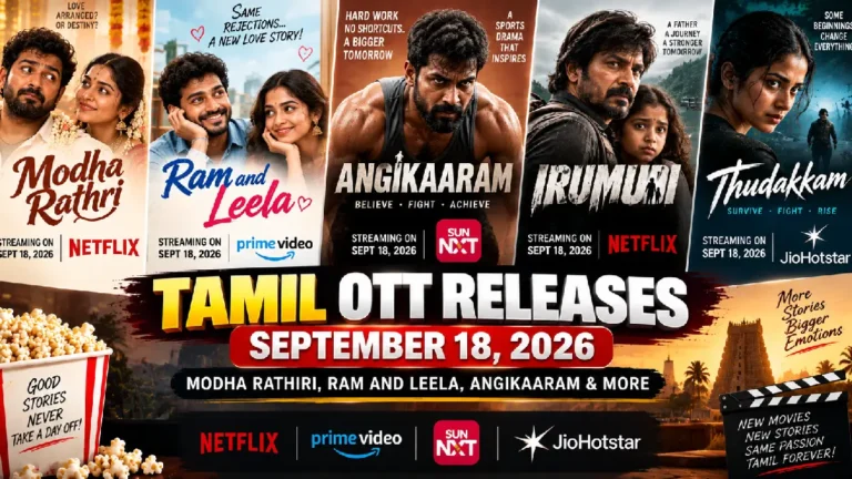 Tamil OTT Releases September 18, 2026: Modha Rathiri, Ram and Leela & More