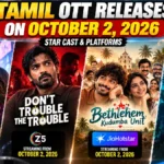Tamil OTT Releases October 2, 2026: New Movies & Web Series, Cast and Platforms