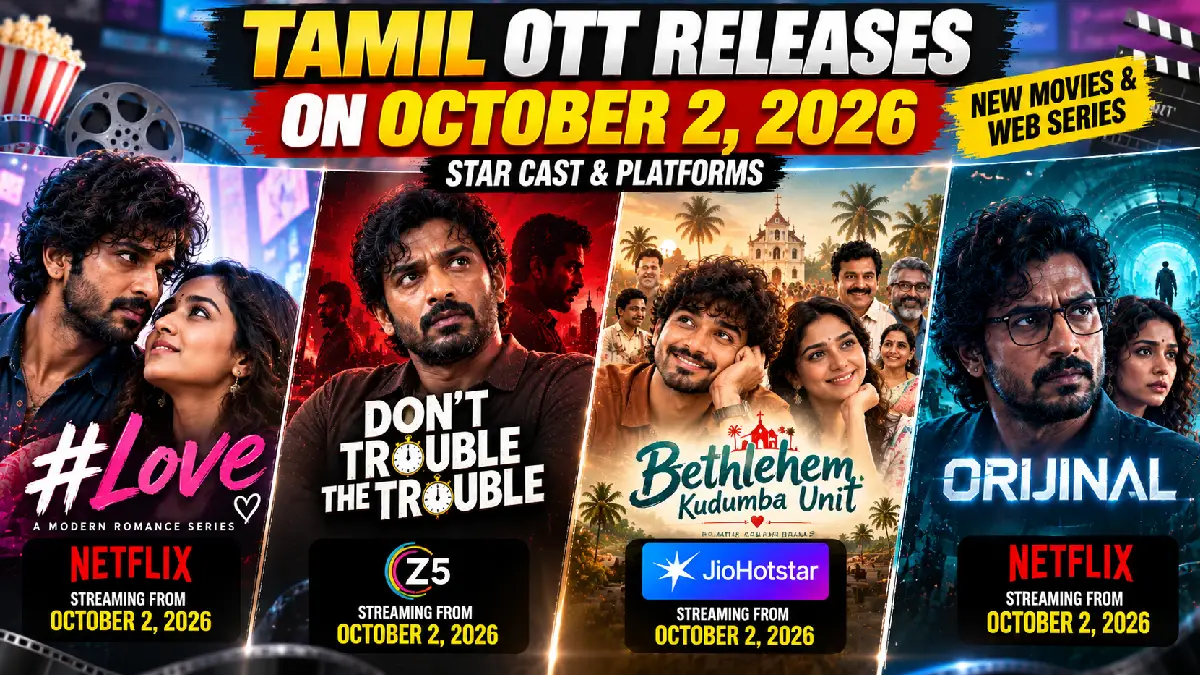 Tamil OTT Releases October 2, 2026: New Movies & Web Series, Cast and Platforms
