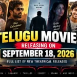 Telugu Movies Releasing on September 18, 2026: Full List of New Theatrical Releases