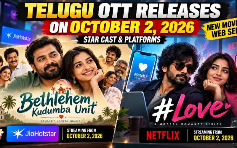 Telugu OTT Releases October 2, 2026: New Movies & Web Series, Cast and Platforms