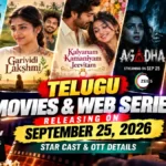 Telugu Movies and Web Series Releasing on September 25, 2026: Star Cast & OTT Details