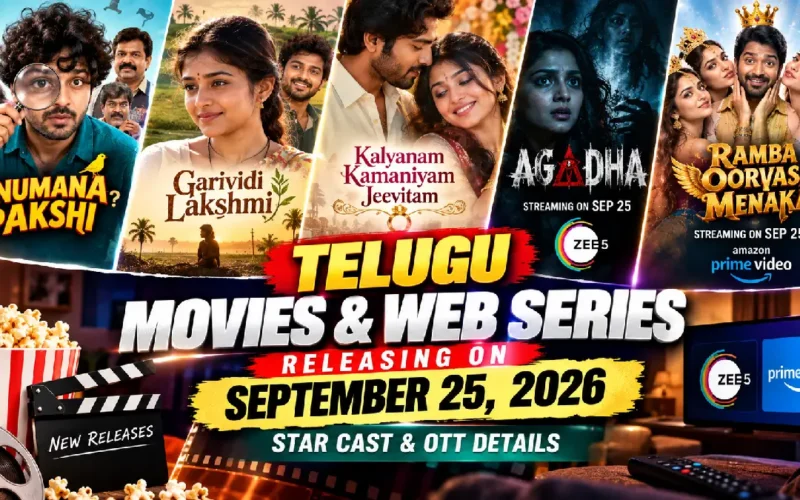 Telugu Movies and Web Series Releasing on September 25, 2026: Star Cast & OTT Details