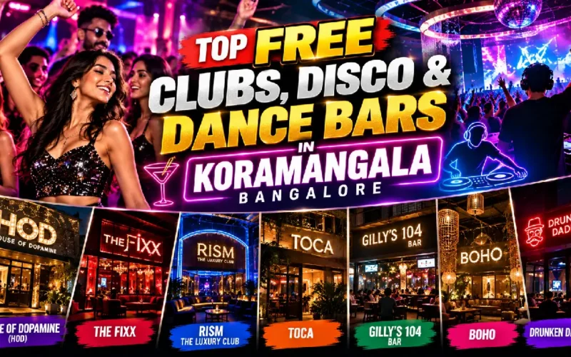 Top FREE Clubs, Disco & Dance Bars in Koramangala, Bangalore