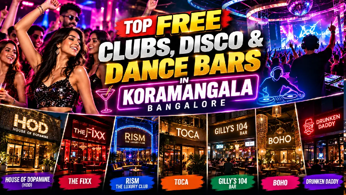 Top FREE Clubs, Disco & Dance Bars in Koramangala, Bangalore