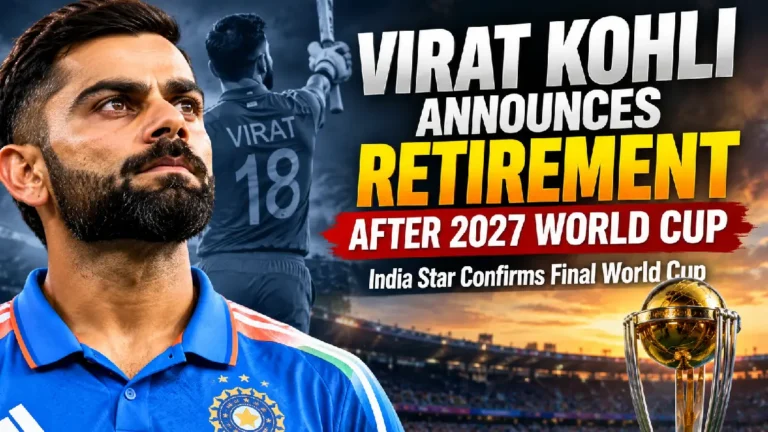 Virat Kohli Announces Retirement After 2027 World Cup: India Star Confirms Final World Cup
