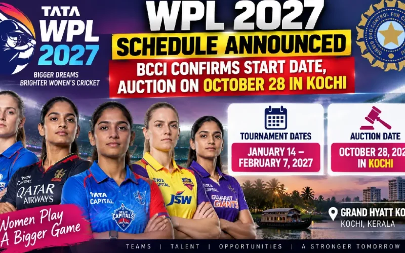 WPL 2027 Schedule Announced: BCCI Confirms Start Date, Auction on October 28 in Kochi