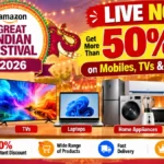 Amazon Great Indian Festival 2026 Live: 50%+ Off on Mobiles, TVs & Electronics