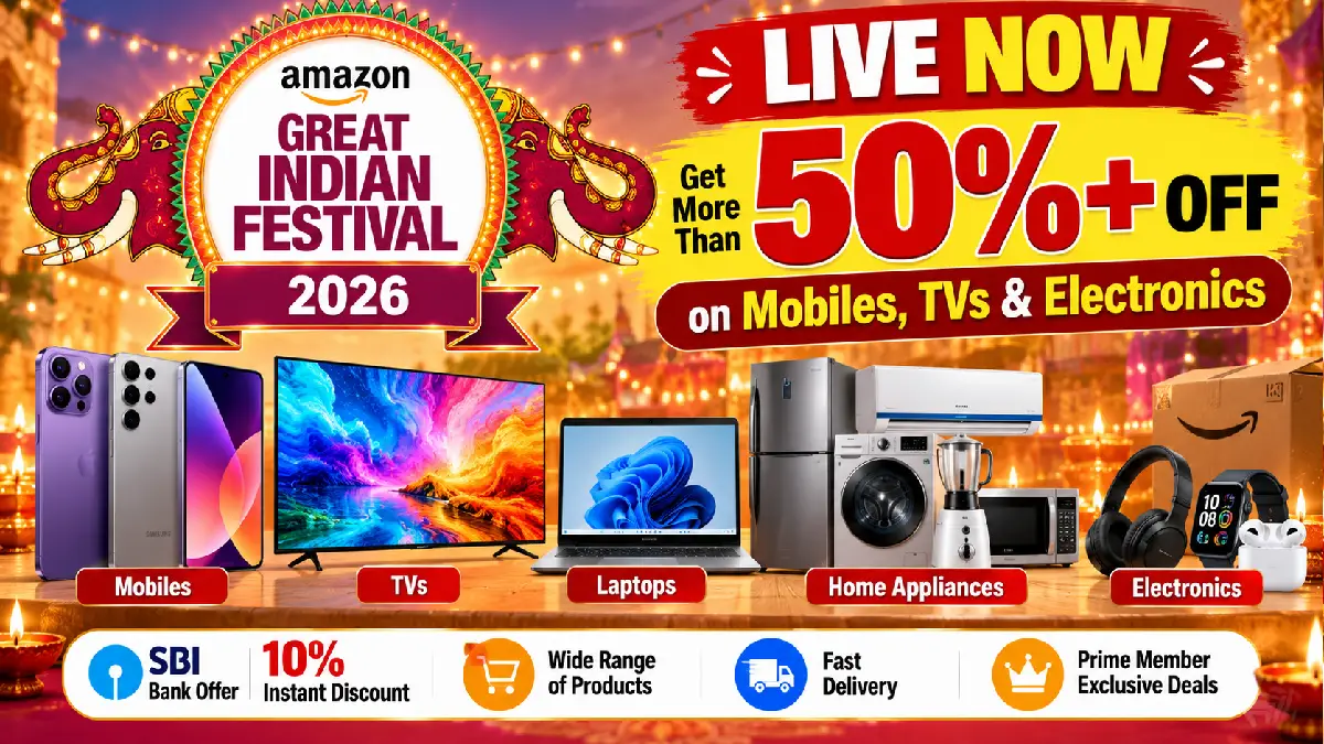 Amazon Great Indian Festival 2026 Live: 50%+ Off on Mobiles, TVs & Electronics
