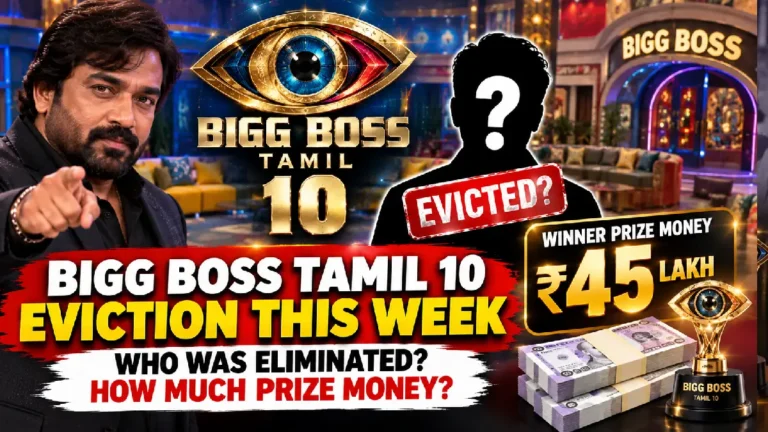 Bigg Boss Tamil 10 Eviction This Week: Who Was Eliminated? How Much Prize Money Will the Winner Get?