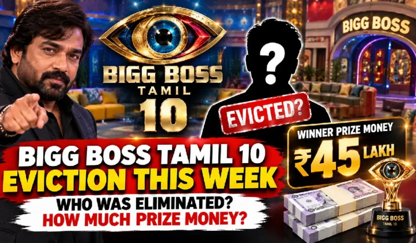 Bigg Boss Tamil 10 Eviction This Week: Who Was Eliminated? How Much Prize Money Will the Winner Get?