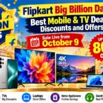 Flipkart Big Billion Days 2026: Best Mobile & TV Deals, Discounts and Offers